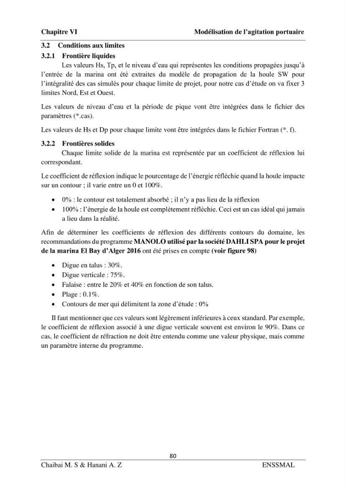 Modélisation hydrodynamique et étude d’agitation: (Cas de la Marina Bay D’Alger)