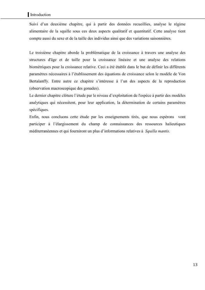 Contribution a l\'étude du régime alimentaire, de la croissance et de l\'exploitation de la squille squilla mantis linnaeus ,1758 dans la baie de bou-ismail.: