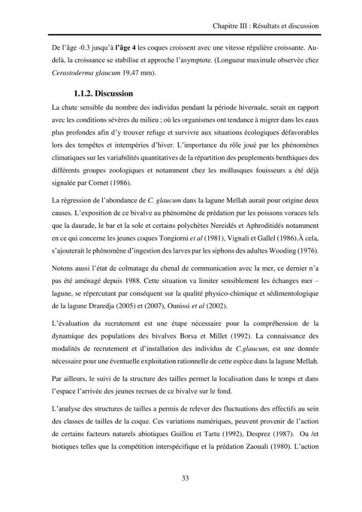 Organisation des populations de Cerastoderma glaucum, Ruditapes decussatus, espèces d’intérêt aquacole dans les élevages extensifs au niveau du lac Mellah (EL Kala).