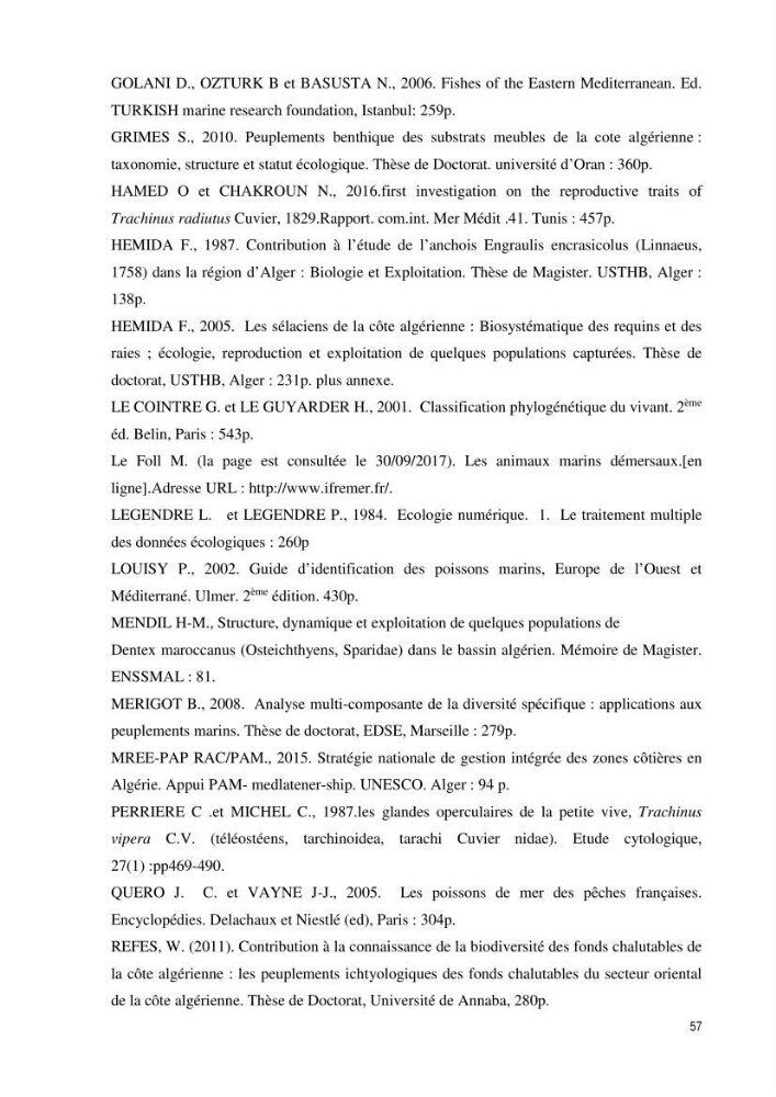 Contribution à la famille des Trachinidae (Osteichthyens, Perciformes)dans le bassin algérien