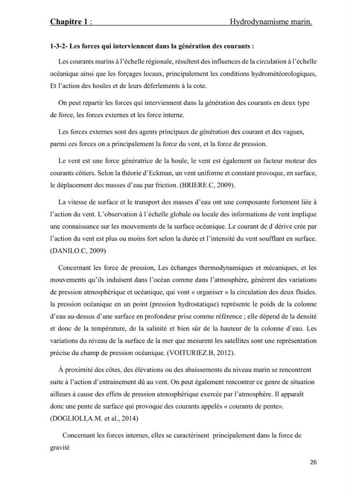Contribution à la recherche des zones à fort potentiel d\'énergie houlomotrice à base d\'un modèle hydrodynamique