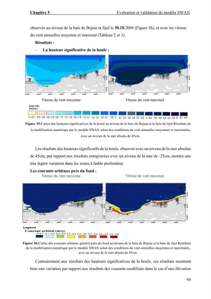Contribution à la recherche des zones à fort potentiel d\'énergie houlomotrice à base d\'un modèle hydrodynamique