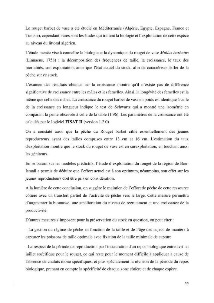 Contribution à l’étude de la croissance et l\'exploitation de Mullusbarbatus (Linné,1758) dans la baie de Bou-Ismail