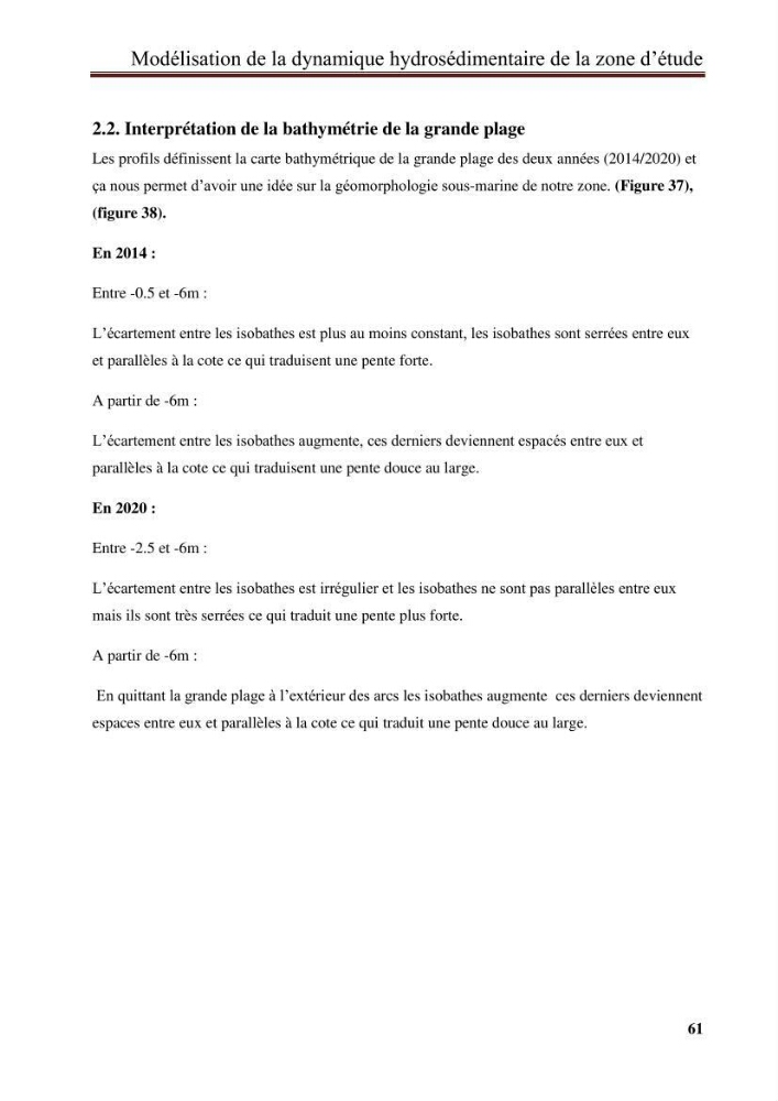 Impact des infrastructures de protection littorale sur l’évolution morphodynamique de la région centre de la baie d’Alger « site des Sablettes : la grande plage »: