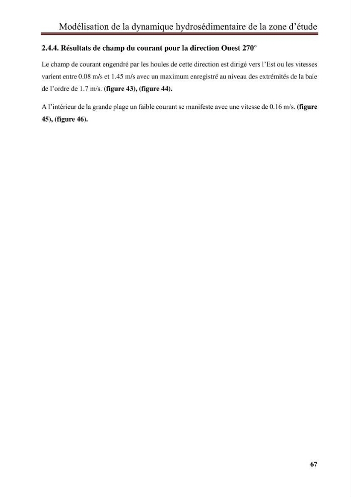 Impact des infrastructures de protection littorale sur l’évolution morphodynamique de la région centre de la baie d’Alger « site des Sablettes : la grande plage »: