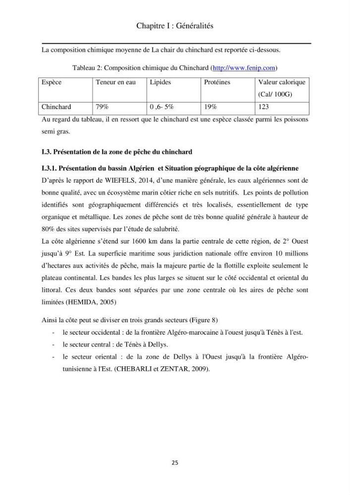 Contribution à la valorisation du Chinchard commun Trachurus trachurus ( L innée, 1758) et évaluation de la qualité organoleptique,hygiénique et nutritionnelle:
