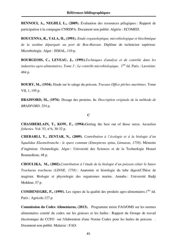 Contribution à la valorisation du Chinchard commun Trachurus trachurus ( L innée, 1758) et évaluation de la qualité organoleptique,hygiénique et nutritionnelle: