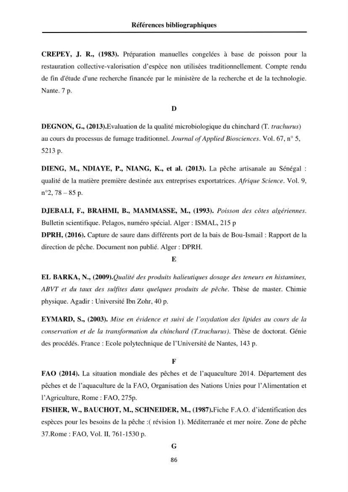 Contribution à la valorisation du Chinchard commun Trachurus trachurus ( L innée, 1758) et évaluation de la qualité organoleptique,hygiénique et nutritionnelle: