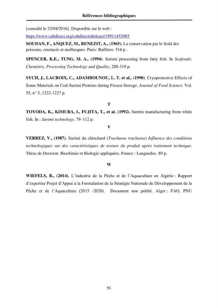 Contribution à la valorisation du Chinchard commun Trachurus trachurus ( L innée, 1758) et évaluation de la qualité organoleptique,hygiénique et nutritionnelle: