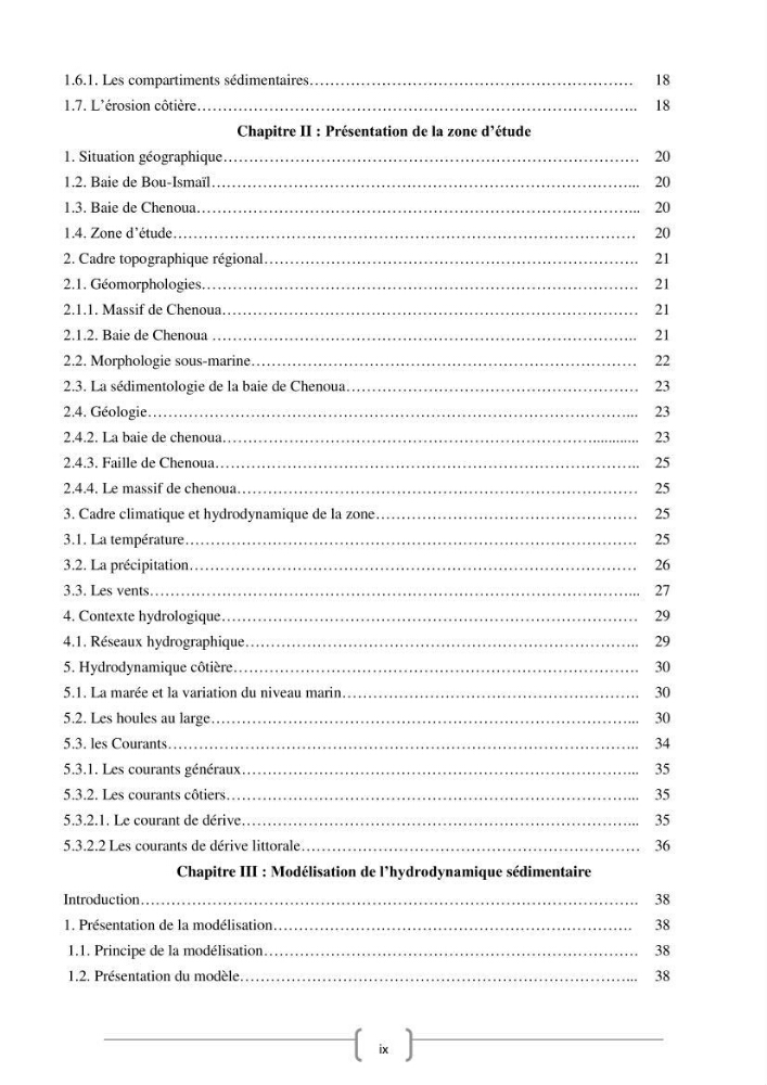 Modélisation Numérique de la morphodynamique sédimentaire et de la cinématique du trait de côte Chenoua plage, willaya de Tipaza.