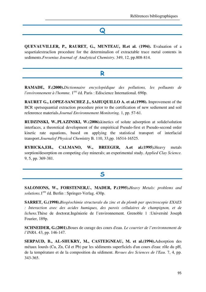 Comportement des éléments traces métallique dans une matrice sédimentaire par des études d\'extration séquentielle et par adsorption