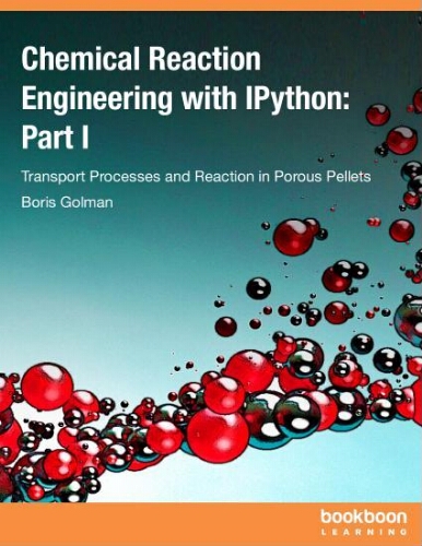 Chemical reaction engineering with iPython : part I transport processes and reaction in porous pellets Chemical reaction engineering with iPython : part I transport processes and reaction in porous pellets