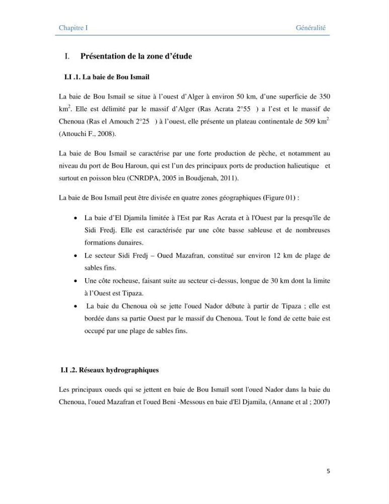 Contribution à l\'étude qualitative, quantitative et structurelle des populations de phytoplancton de la baie de Bou-Ismail cas du site \"le vivier\"