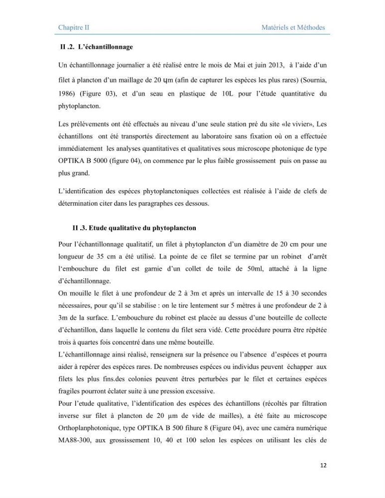 Contribution à l\'étude qualitative, quantitative et structurelle des populations de phytoplancton de la baie de Bou-Ismail cas du site \"le vivier\"