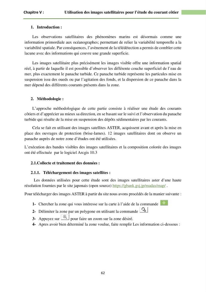 Combinaison des modèles numériques et des images satéllites pour la détermination des courants côtiers.