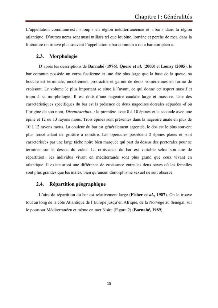 Contribution à l\'élaboration d\'une méthode d\'estimation de l\'éfficacité alimentaire individuelle. chez le bar commun. Dicentrarchus Labrax(Linnaeus,1758):