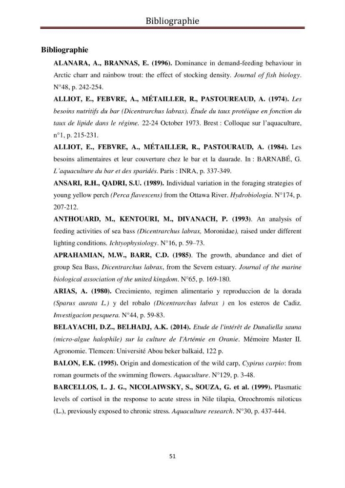 Contribution à l\'élaboration d\'une méthode d\'estimation de l\'éfficacité alimentaire individuelle. chez le bar commun. Dicentrarchus Labrax(Linnaeus,1758):