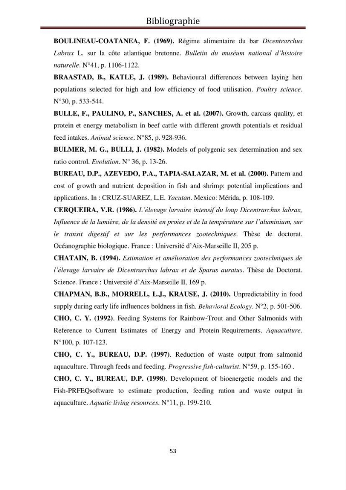 Contribution à l\'élaboration d\'une méthode d\'estimation de l\'éfficacité alimentaire individuelle. chez le bar commun. Dicentrarchus Labrax(Linnaeus,1758):
