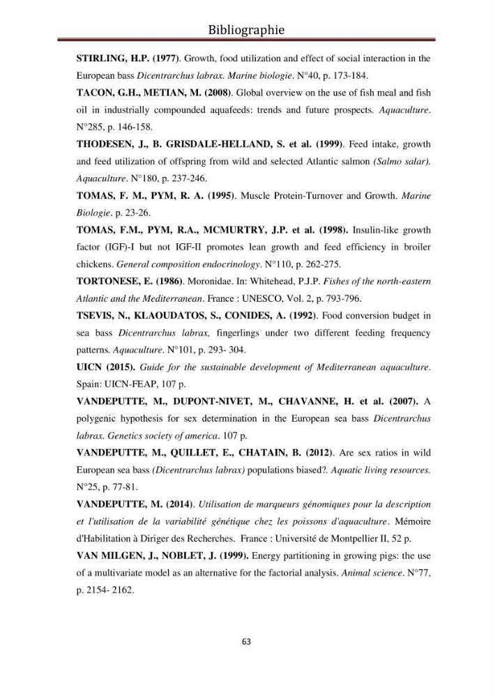 Contribution à l\'élaboration d\'une méthode d\'estimation de l\'éfficacité alimentaire individuelle. chez le bar commun. Dicentrarchus Labrax(Linnaeus,1758):