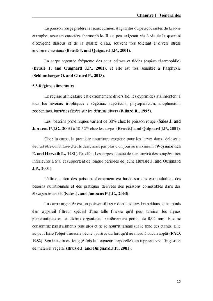 Maîtrise et suivi de la reproduction artificielle de quelques espèces de la famille des cyprinidés.