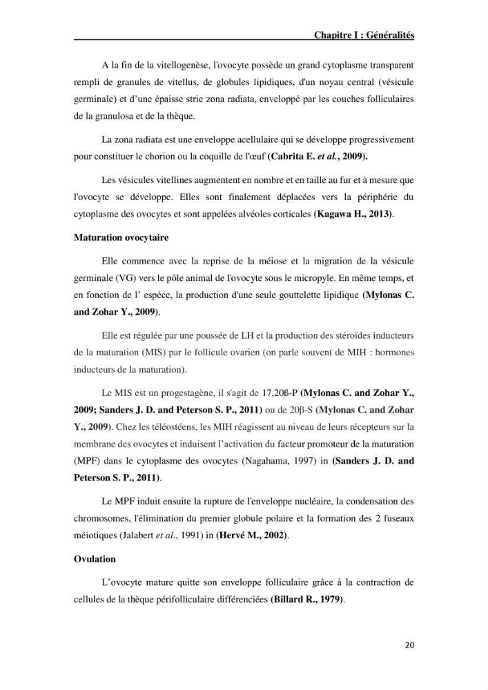 Maîtrise et suivi de la reproduction artificielle de quelques espèces de la famille des cyprinidés.