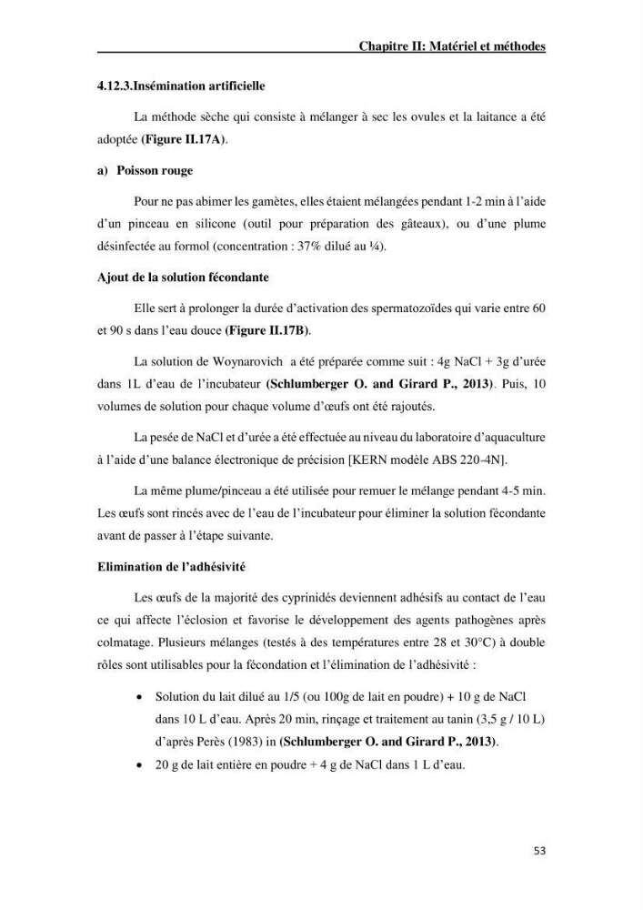 Maîtrise et suivi de la reproduction artificielle de quelques espèces de la famille des cyprinidés.