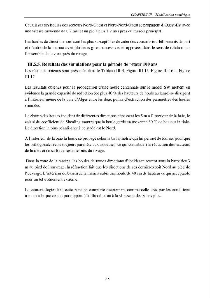 Machine Learning pour l\'étude de la performance hydraulique des ouvrages portuaires: cas Marina d\'Alger