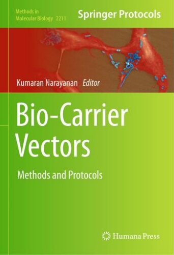 Bio-carrier vectors: methods and protocols Bio-carrier vectors: methods and protocols