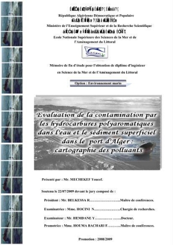 Evaluation de la contamination par les hydrocarbures polyaromatiques dans l'eau et le sédiment superficiel dans le port d'Alger: cartographiedes polluants Evaluation de la contamination par les hydrocarbures polyaromatiques dans l'eau et le sédiment superficiel dans le port d'Alger: cartographiedes polluants