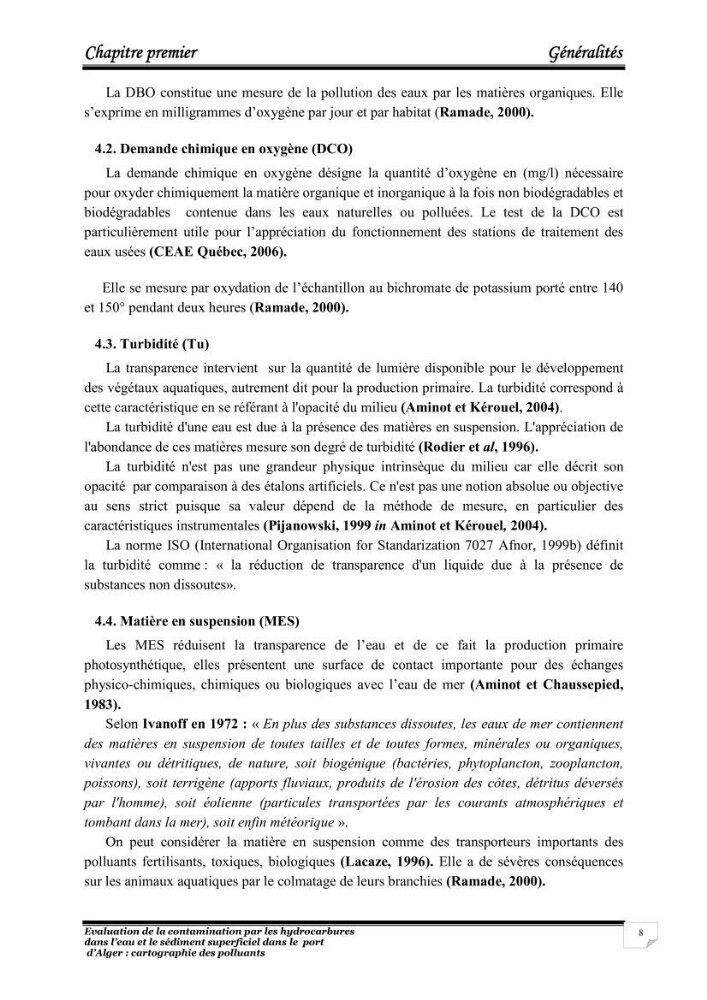 Evaluation de la contamination par les hydrocarbures polyaromatiques dans l\'eau et le sédiment superficiel dans le port d\'Alger: cartographiedes polluants