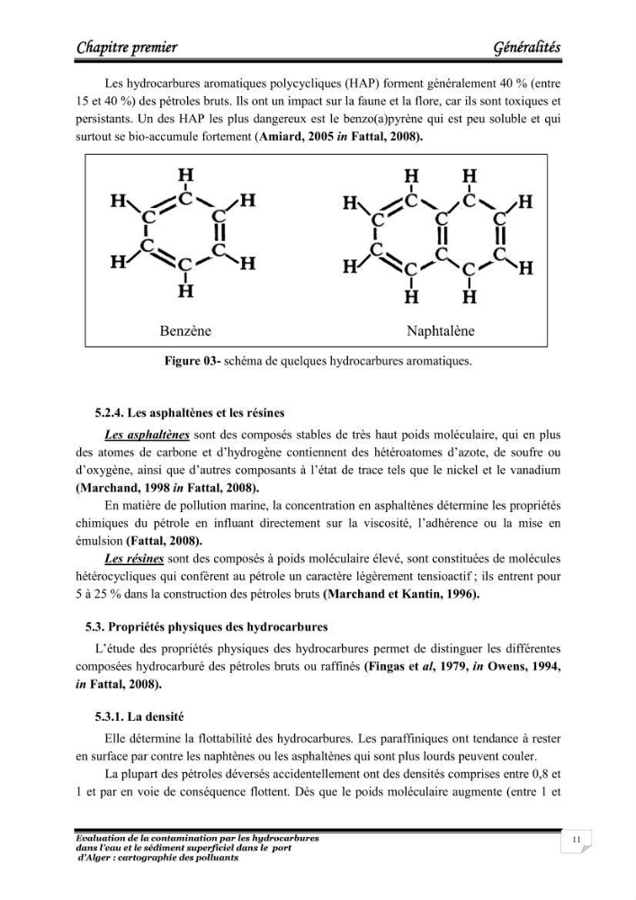 Evaluation de la contamination par les hydrocarbures polyaromatiques dans l\'eau et le sédiment superficiel dans le port d\'Alger: cartographiedes polluants