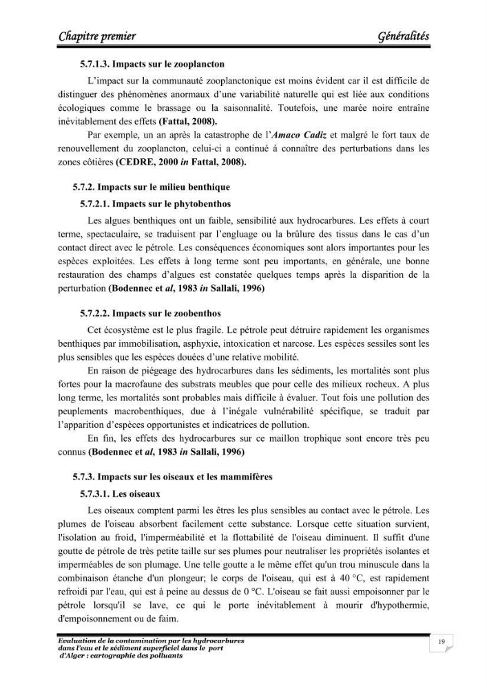 Evaluation de la contamination par les hydrocarbures polyaromatiques dans l\'eau et le sédiment superficiel dans le port d\'Alger: cartographiedes polluants