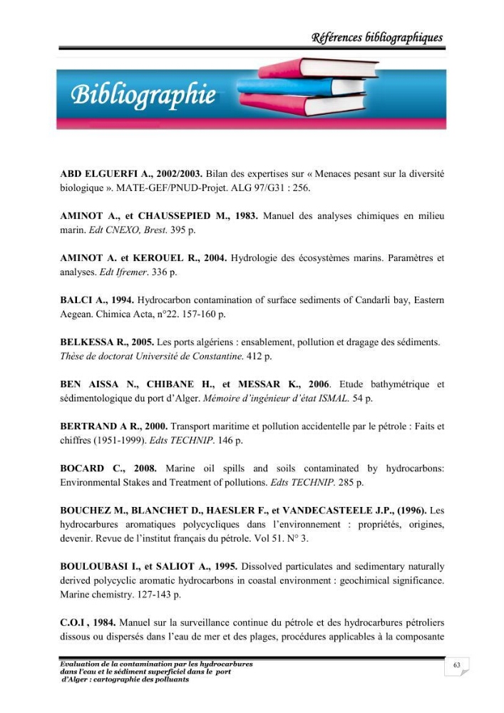 Evaluation de la contamination par les hydrocarbures polyaromatiques dans l\'eau et le sédiment superficiel dans le port d\'Alger: cartographiedes polluants