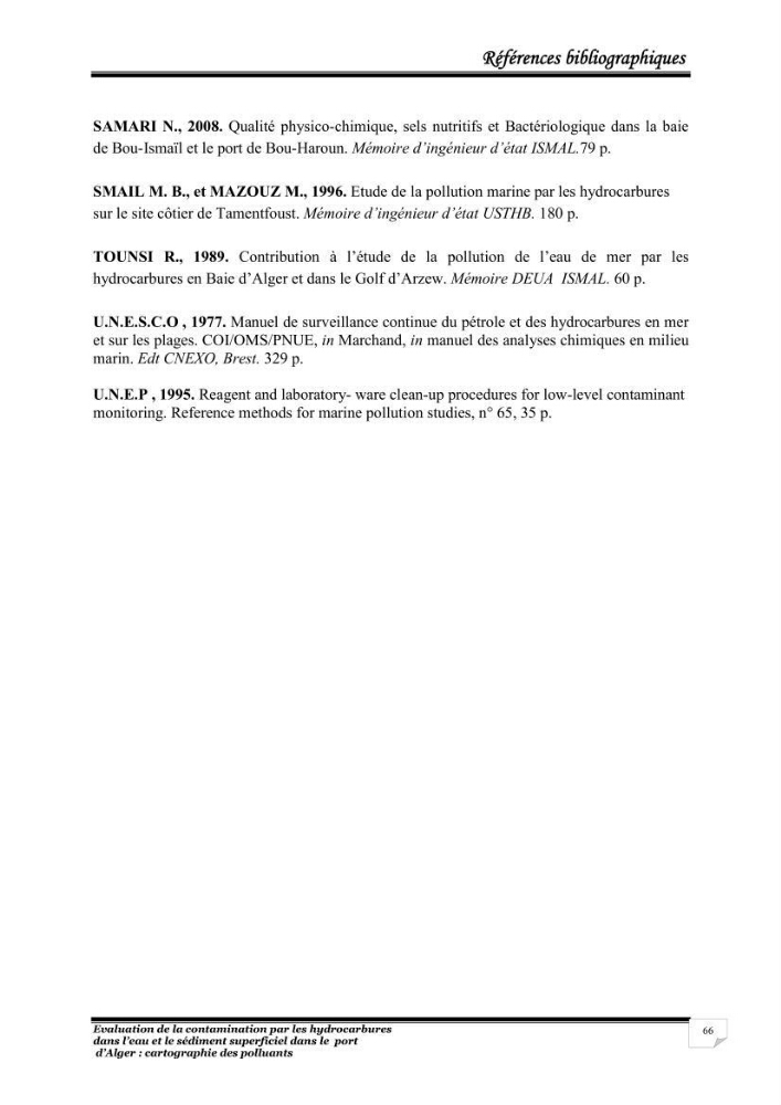 Evaluation de la contamination par les hydrocarbures polyaromatiques dans l\'eau et le sédiment superficiel dans le port d\'Alger: cartographiedes polluants