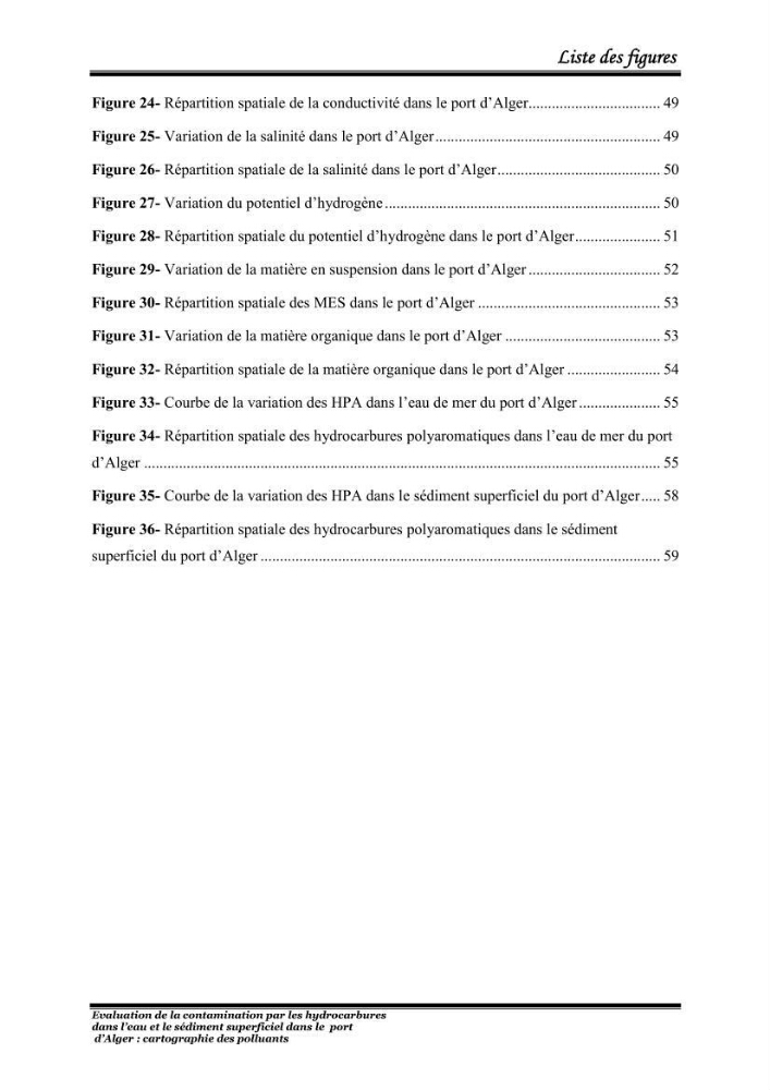Evaluation de la contamination par les hydrocarbures polyaromatiques dans l\'eau et le sédiment superficiel dans le port d\'Alger: cartographiedes polluants
