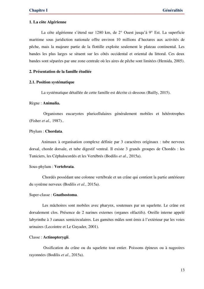Contribution à l\'étude de la famille des Gobiidae (Ostéichtyens,Actinoptérygiens) du bassin algerien: inventaire de la famille et régime alimentaire du gobie Gobius niger Linnaeus, 1758)