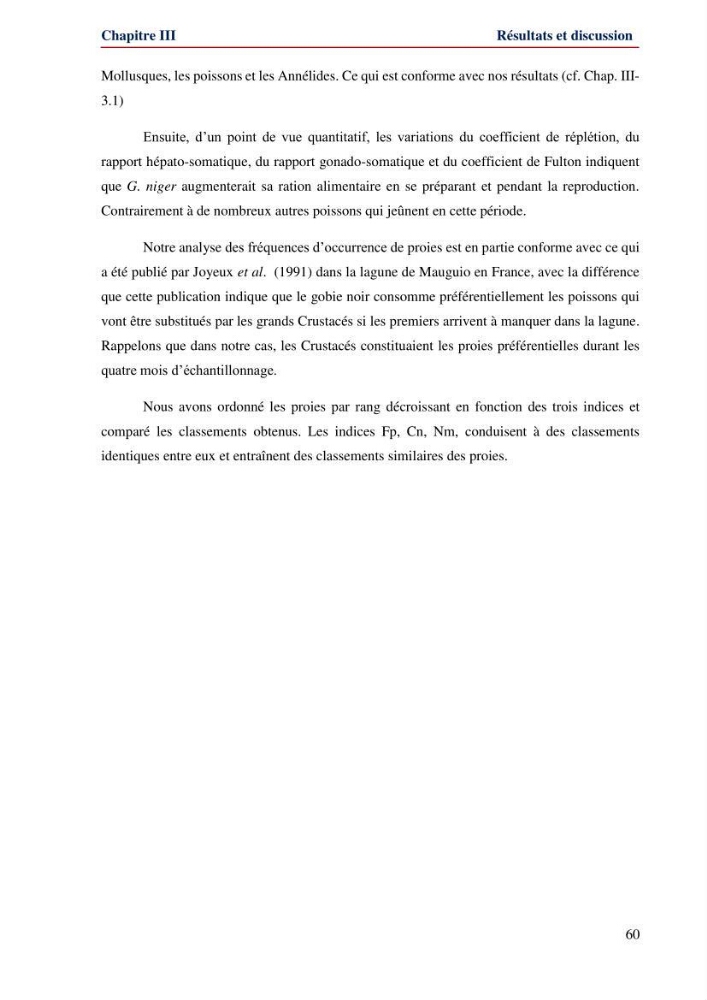 Contribution à l\'étude de la famille des Gobiidae (Ostéichtyens,Actinoptérygiens) du bassin algerien: inventaire de la famille et régime alimentaire du gobie Gobius niger Linnaeus, 1758)