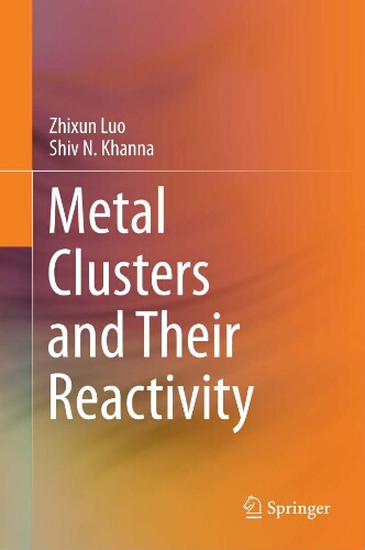 Metal clusters and their reactivity Metal clusters and their reactivity