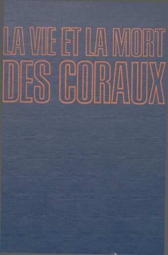 La vie et la mort des coraux La vie et la mort des coraux
