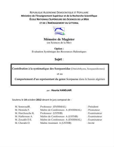 Contribution à la systématique des Scorpaenidae ( Osteichthyens, Scorpaeniformes) et au comportement d'un représentant du genre Scorpaena dans le bassin Algerien: Contribution à la systématique des Scorpaenidae ( Osteichthyens, Scorpaeniformes) et au comportement d'un représentant du genre Scorpaena dans le bassin Algerien: