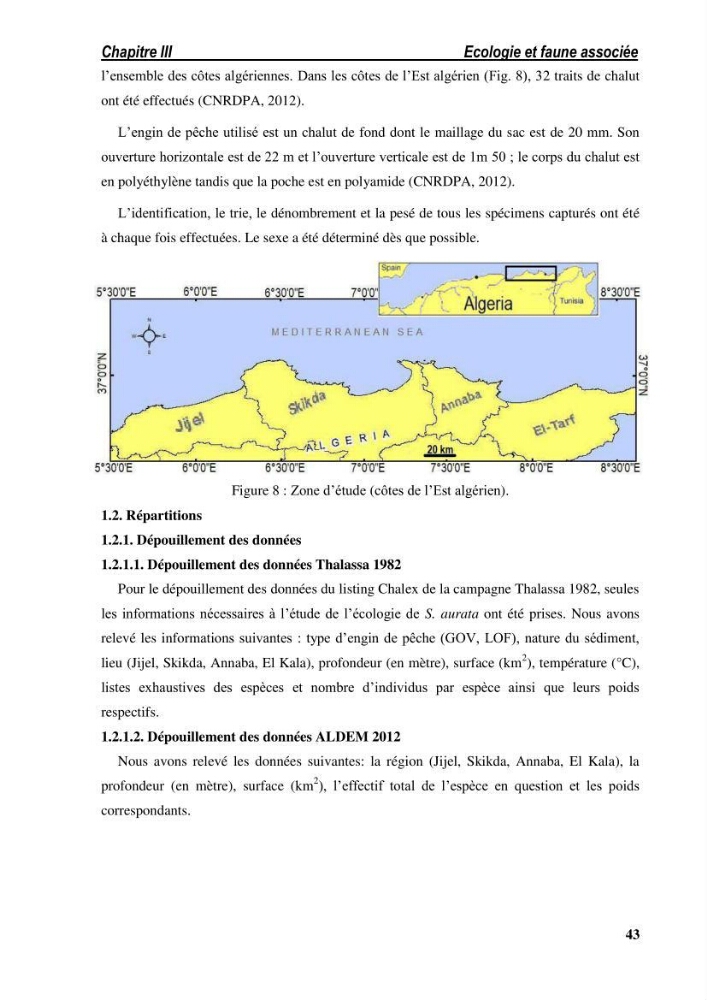 Ecologie, biologie, morphométrie et exploitation de la daurade royale Sparus aurata Linné, 1758 dans la région de SKIKDA.