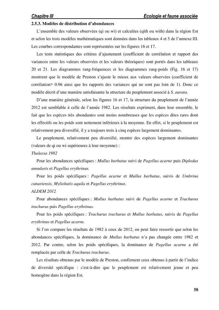 Ecologie, biologie, morphométrie et exploitation de la daurade royale Sparus aurata Linné, 1758 dans la région de SKIKDA.