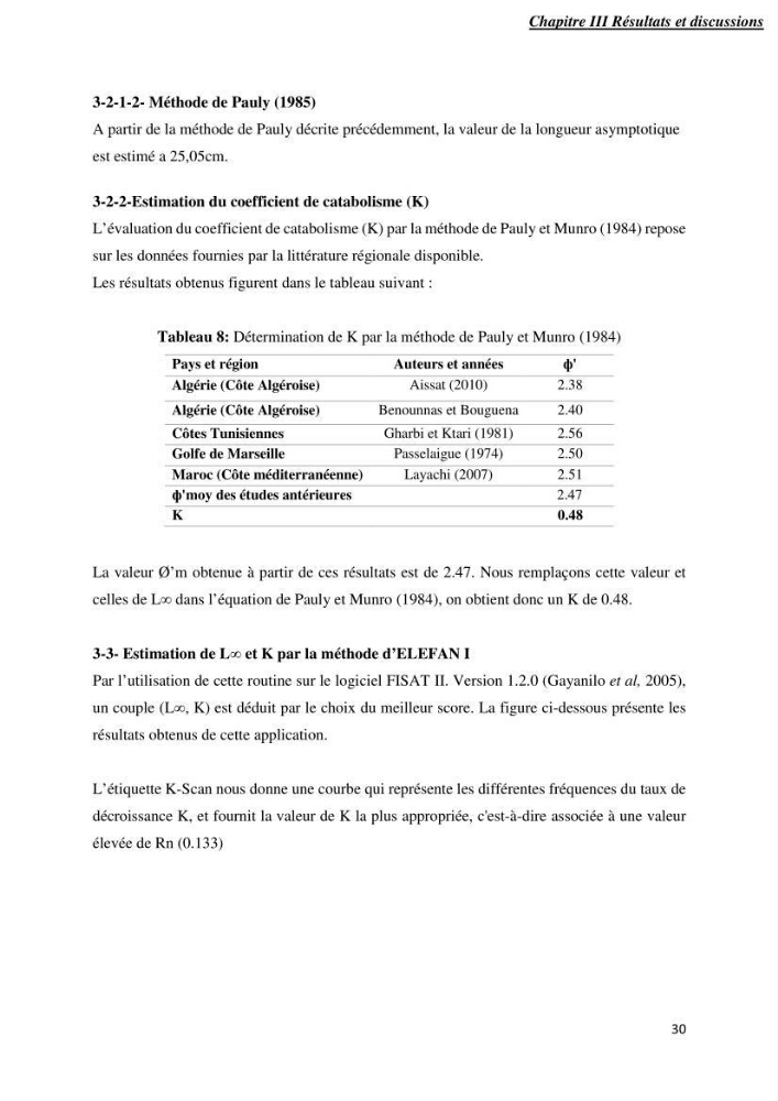 Contribution à l’étude de la croissance et l\'exploitation de Mullusbarbatus (Linné,1758) dans la baie de Bou-Ismail: