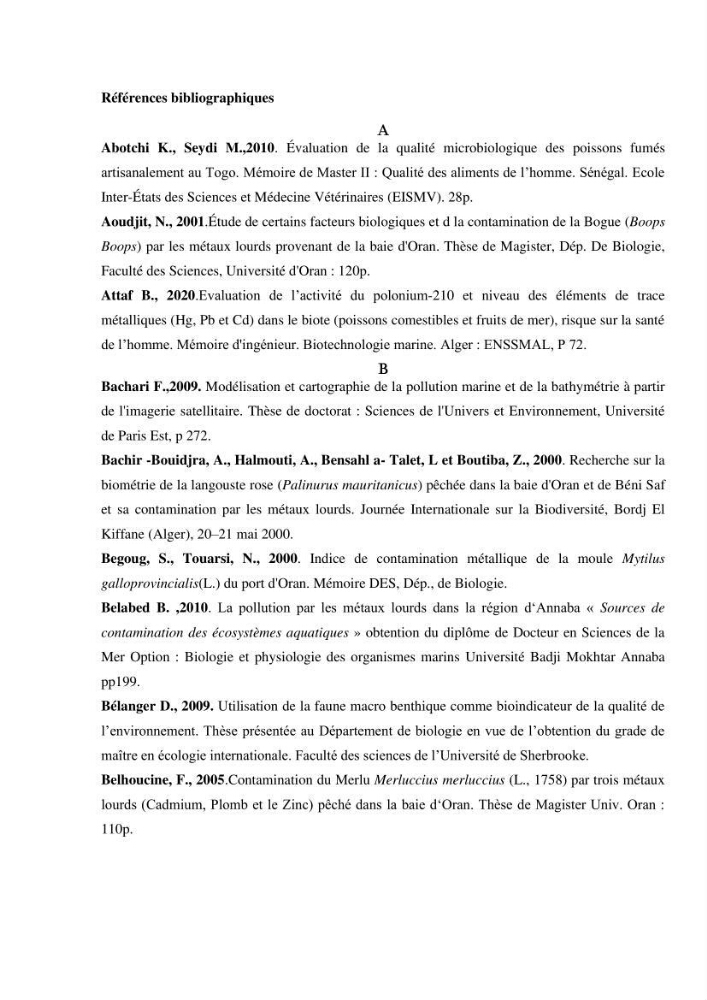 Estimation de la teneur en mercure, métaux lourds et qualitémicrobiologique de quelques espèces de poissons dans la région Algéroise, effets potentiels santé-environnement.