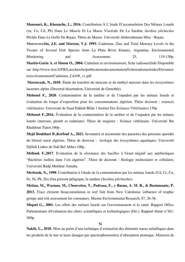 Estimation de la teneur en mercure, métaux lourds et qualitémicrobiologique de quelques espèces de poissons dans la région Algéroise, effets potentiels santé-environnement.