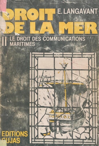 Droit de la mer :le droit des communications maritimes Droit de la mer :le droit des communications maritimes