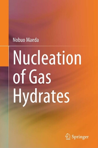 Nucleation of gas hydrates Nucleation of gas hydrates