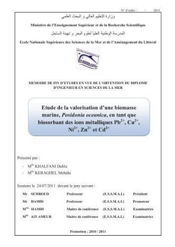 Etude de la valorisation d'une biomasse marine, posidonia oceanica, en tant que biosorbant des ions métalliques Pb ²+, Cu ²+, Ni ²+, Zn ²+ et Cd ²+ Etude de la valorisation d'une biomasse marine, posidonia oceanica, en tant que biosorbant des ions métalliques Pb ²+, Cu ²+, Ni ²+, Zn ²+ et Cd ²+