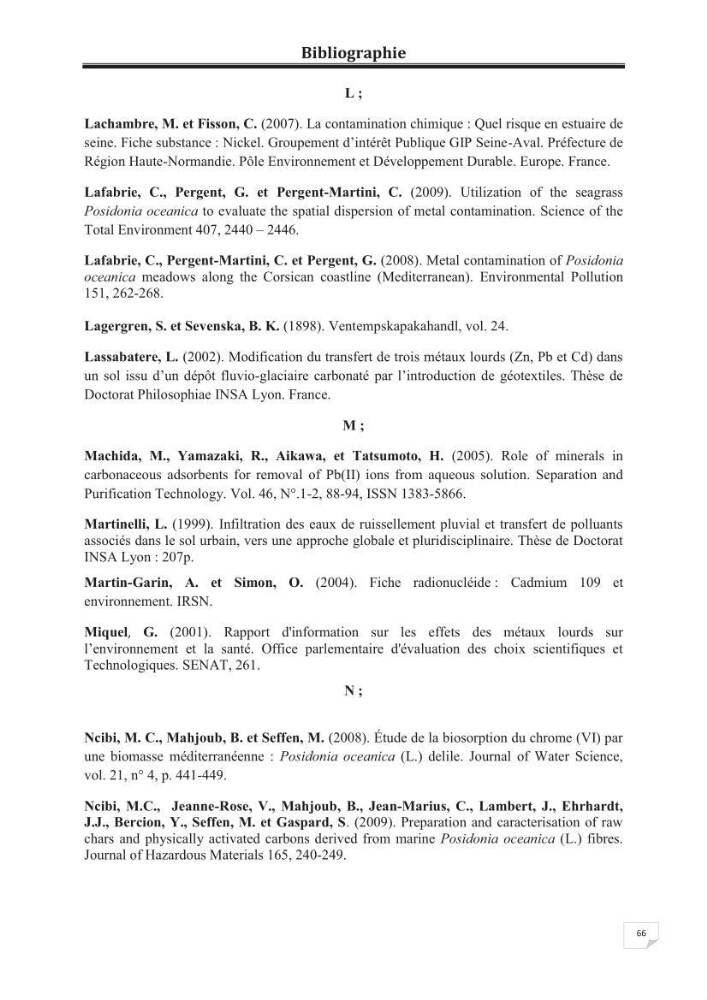 Etude de la valorisation d\'une biomasse marine, posidonia oceanica, en tant que biosorbant des ions métalliques Pb ²+, Cu ²+, Ni ²+, Zn ²+ et Cd ²+