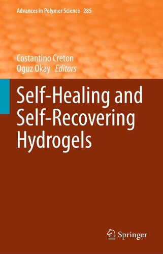 Self-Healing and self-recovering hydrogels Self-Healing and self-recovering hydrogels